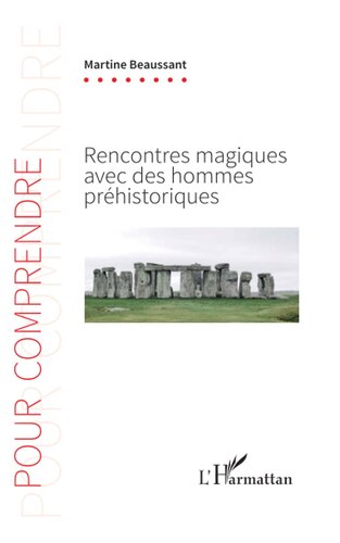 Rencontres magiques avec des hommes préhistoriques (French Edition)
