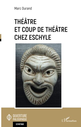Théâtre et coup de théâtre chez Eschyle (French Edition)
