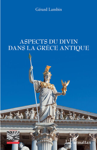 Aspects du divin dans la Grèce antique (French Edition)