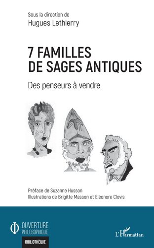 7 familles de sages antiques: Des penseurs à vendre (French Edition)