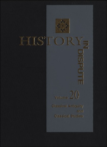 History in Dispute, Volume 20  - Classical Antiquity and Classical Studies