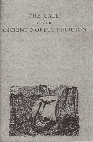 The Call of Our Ancient Nordic Religion: Reflections on the Theological Content of the Sagas