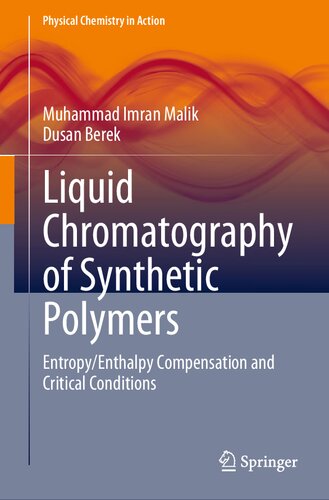 Liquid Chromatography of Synthetic Polymers: Entropy/Enthalpy Compensation and Critical Conditions