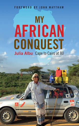 MY AFRICAN CONQUEST: Cape to Cairo at 80