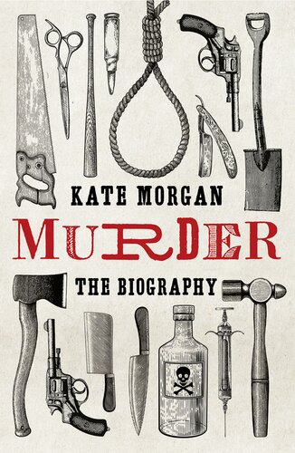 Murder :The Biography