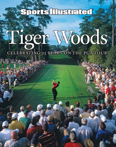 Sports Illustrated Tiger Woods 25 Years on the PGA Tour.