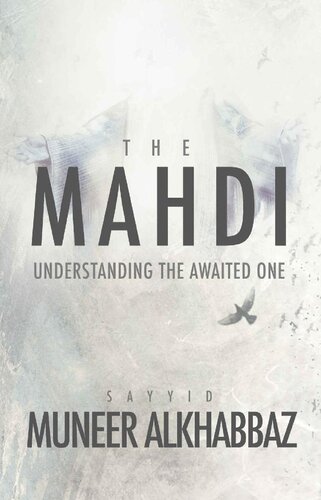 The Mahdi: Understanding the Awaited One
