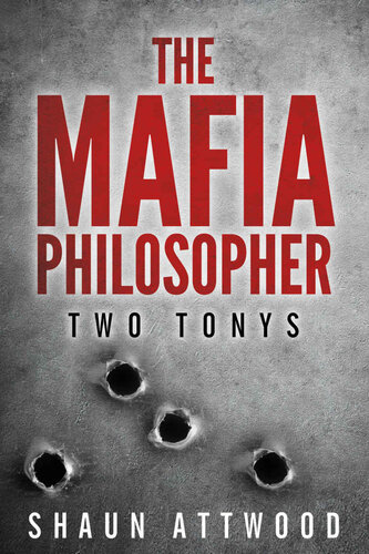 The Mafia Philosopher: Two Tonys