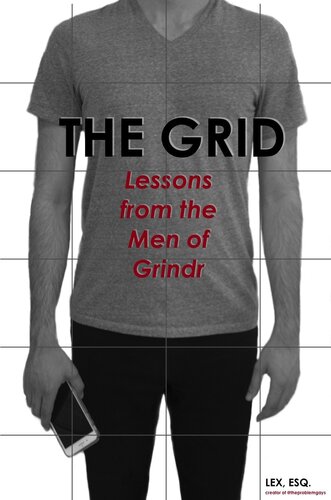 The Grid: Lessons from the Men of Grindr
