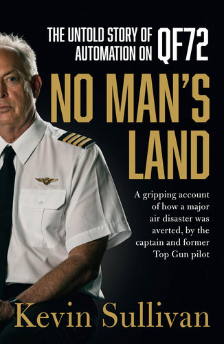 No Man's Land: The Untold Story of Automation and Qf72