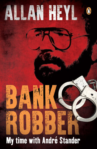 Bank robber : my time with André Stander