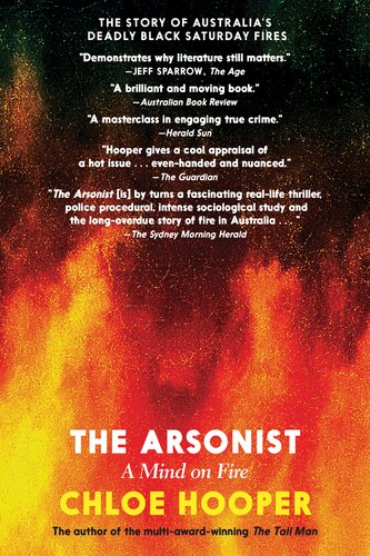 The arsonist : a mind on fire