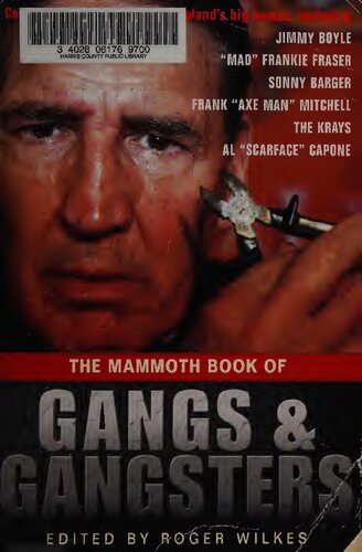 The Mammoth Book of Gangs and Gangsters