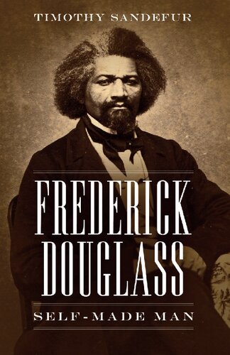 Frederick Douglass: Self-Made Man
