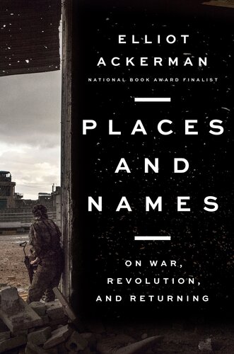 Places and Names: Reflections on War, Revolution, and Returning