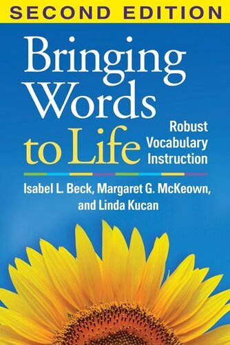 Bringing Words to Life: Robust Vocabulary Instruction