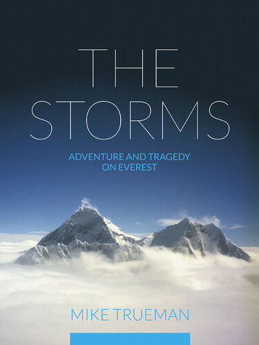 The Storms : Adventure and tragedy on Everest.