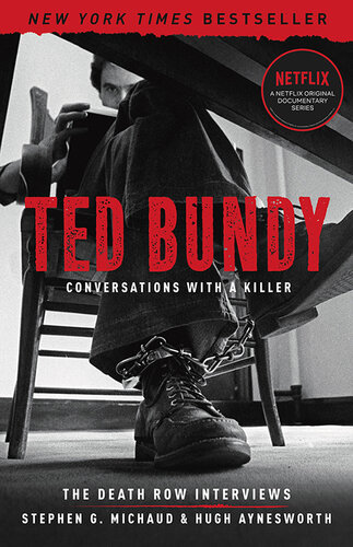 Ted Bundy : conversations with a killer, the Death Row interviews
