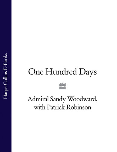 One hundred days : the memoirs of the Falklands Battle Group Commander