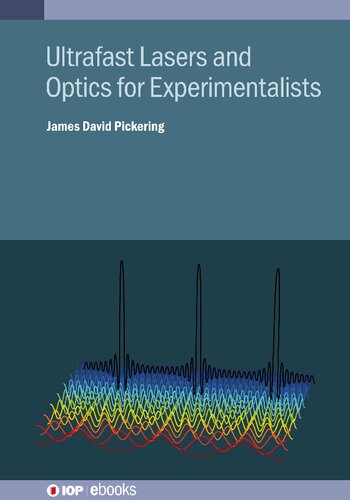 Ultrafast lasers and optics for experimentalists