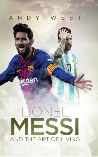 Lionel Messi and the Art of Living