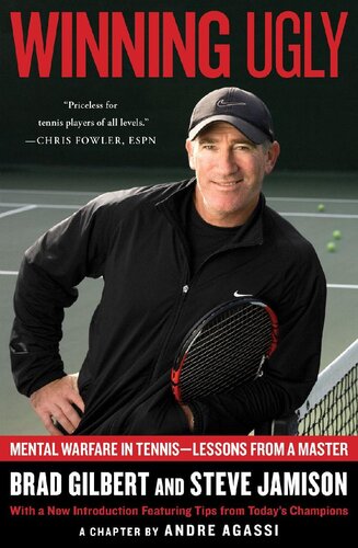 Winning Ugly: Mental Warfare in Tennis--Lessons from a Master