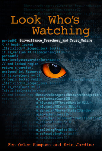 Look who's watching : Surveillance, treachery, and trust online