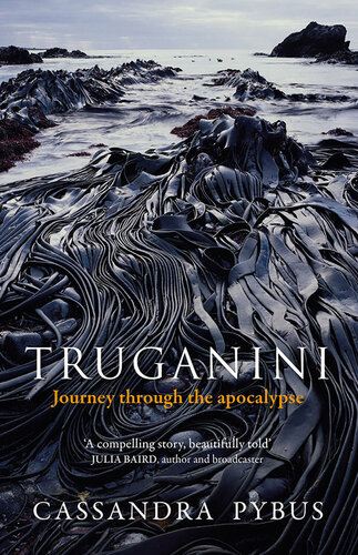 Truganini : journey through the apocalypse