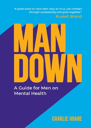 Man down : a guide for men on mental health