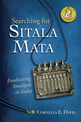 Searching for Sitala Mata: Eradicating Smallpox in India