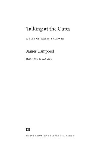 Talking at the Gates: A Life of James Baldwin
