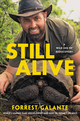 Still alive : a wild life of rediscovery