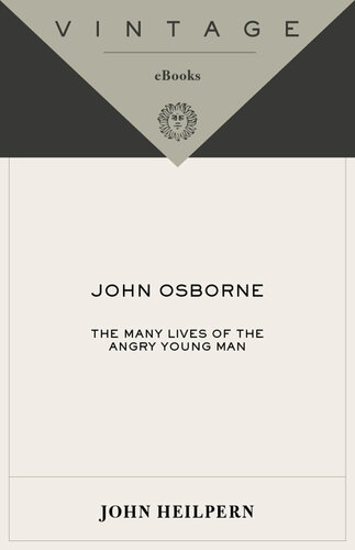 John Osborne: The Many Lives of the Angry Young Man
