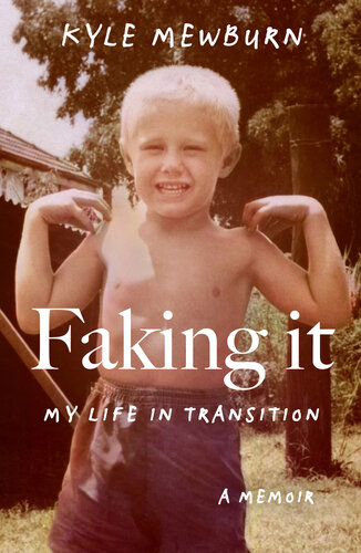 Faking it : my life in transition