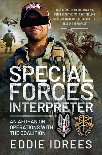 Special forces interpreter : an afghan on operations with the coalition.
