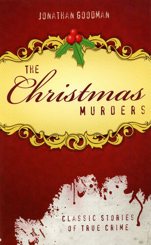 The Christmas Murders: Classic Stories of True Crime