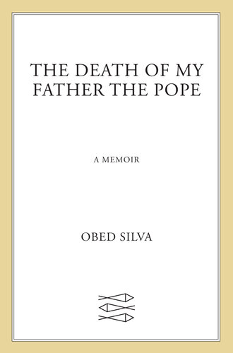 The Death of My Father the Pope: A Memoir