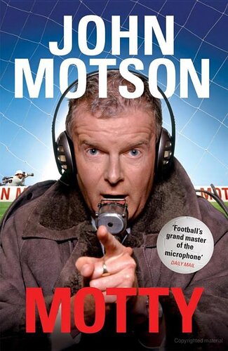 Motty: Forty Years in the Commentary Box