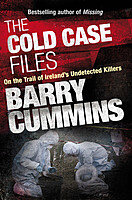 The Cold Cases Files: On the Trail of Ireland's Undetected Killers