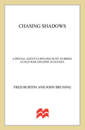 Chasing Shadows: A Special Agent's Lifelong Hunt to Bring a Cold War Assassin to Justice