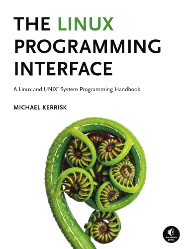 The Linux programming interface: a Linux and UNIX system programming handbook