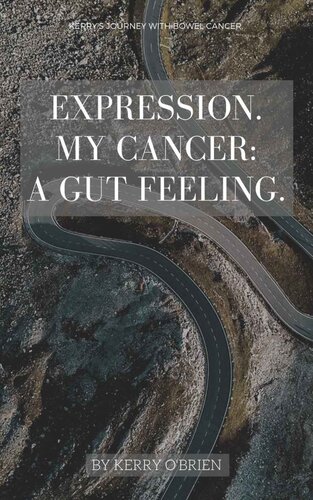 Expression : my cancer : a gut feeling