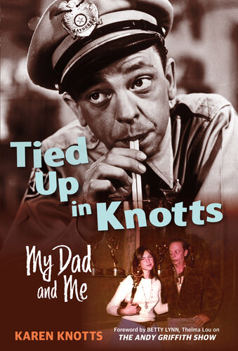 Tied up in Knotts : my dad and me