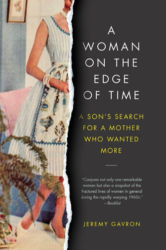 A Woman on the Edge of Time: A Son Investigates His Trailblazing Mother's Young Suicide