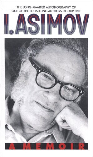 I. Asimov: A Memoir