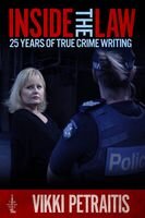 Inside the Law: 25 Years of True Crime Writing