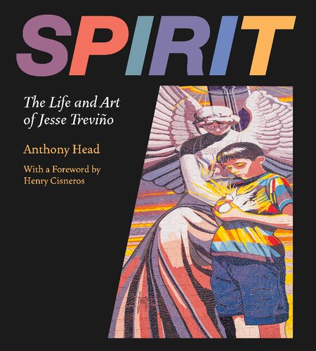 Spirit: The Life and Art of Jesse Trevino