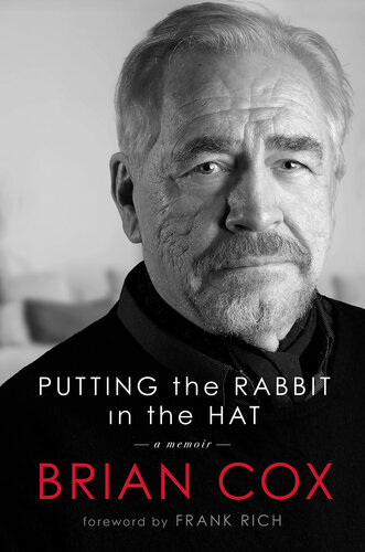 Putting the rabbit in the hat : a memoir