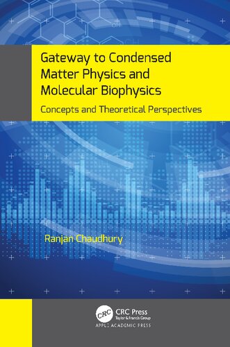 Gateway to Condensed Matter Physics and Molecular Biophysics: Concepts and Theoretical Perspectives