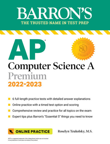 AP Computer Science A Premium, 2022-2023: 6 Practice Tests + Comprehensive Review + Online Practice